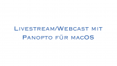 thumbnail of medium Webcast/Livestream in Panopto mit Mac