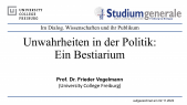 thumbnail of medium Vortrag Prof. Dr. Frieder Vogelmann "Unwahrheiten in der Politik: Ein Bestiarium"