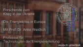 thumbnail of medium Die Energiekrise in Europa - Anke Weidlich - deutsch untertitelt